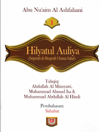 Hilyatul Auliya Jilid 1 : Sejarah & Biografi Ulama Salaf