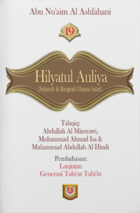 Hilyatul Auliya Jilid 19 : Sejarah & Biografi Ulama Salaf