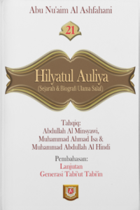 Hilyatul Auliya Jilid 21 : Sejarah & Biografi Ulama Salaf