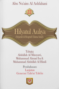 Hilyatul Auliya Jilid 22 : Sejarah & Biografi Ulama Salaf