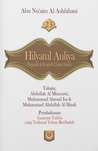 Hilyatul Auliya Jilid 23 : Sejarah & Biografi Ulama Salaf