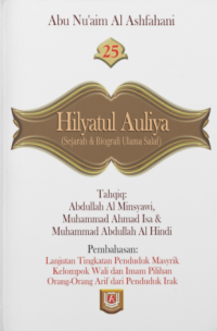 Hilyatul Auliya Jilid 25 : Sejarah & Biografi Ulama Salaf