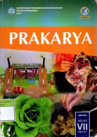 Prakarya SMP/MTs Kelas VII Semester 1