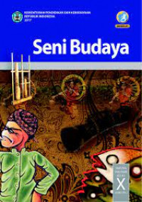 Seni Budaya SMA/MA/SMK/MAK Kelas X Semester 2
