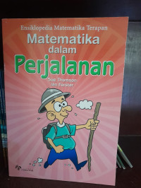 Ensiklopedia Matematika Terapan: Matematika dalam Perjalanan