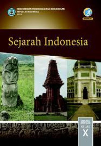Sejarah Indonesia SMA/MA/SMK/MAK Kelas X